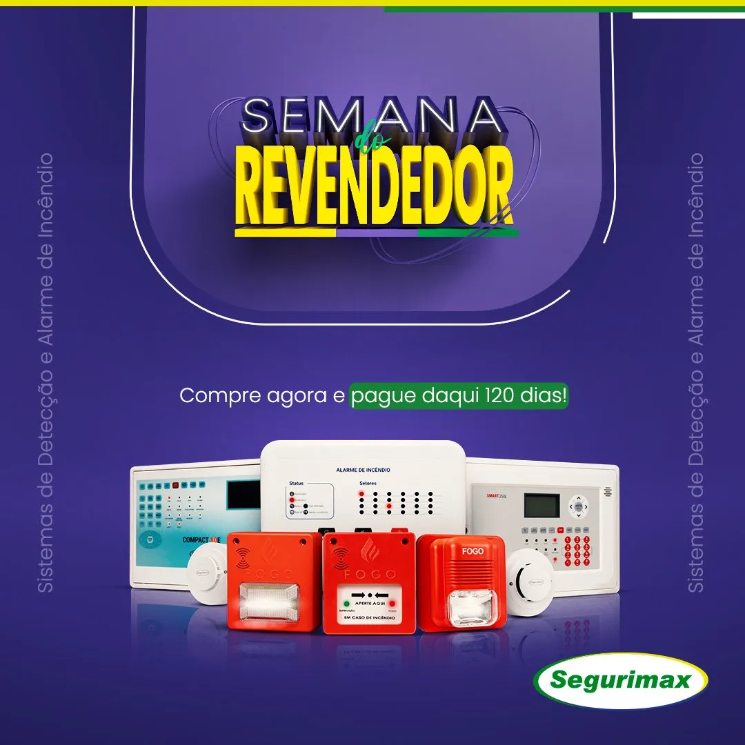 Peça digital “Semana do Revendedor” com produtos de detecção e alarme e condição de pagamento em 120 dias